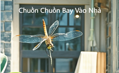 con chuồn chuồn bay vào nhà