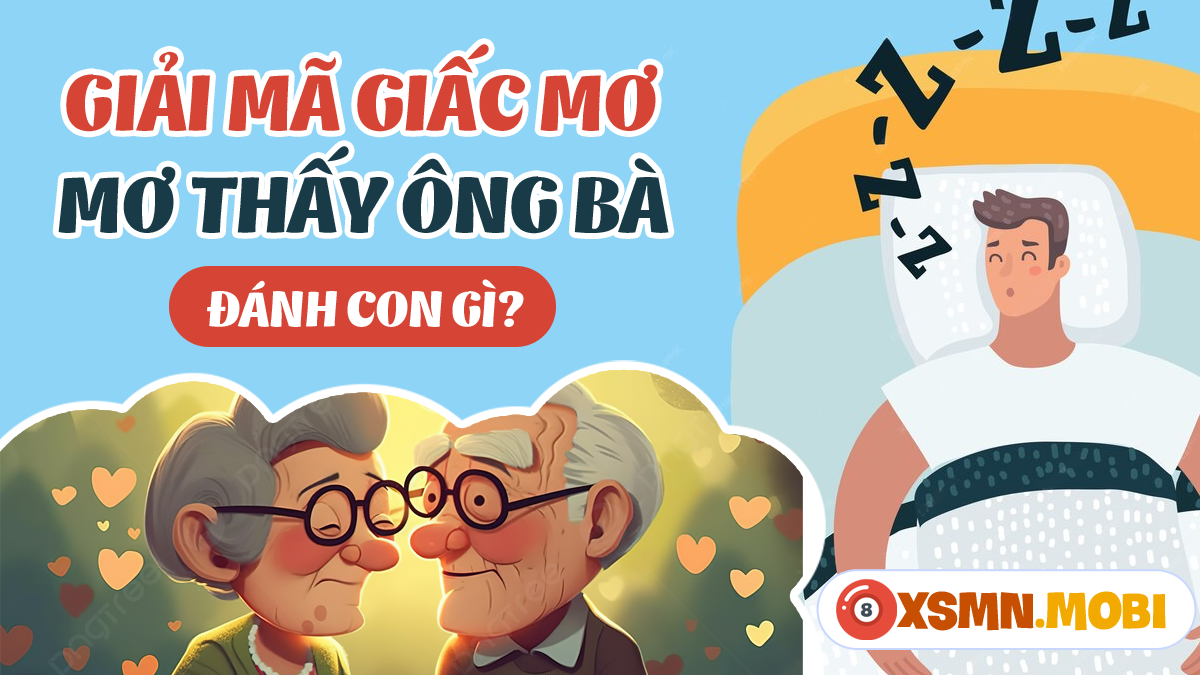 Nằm Mơ Thấy Bà Nội: Những Con Số May Mắn Và Ý Nghĩa