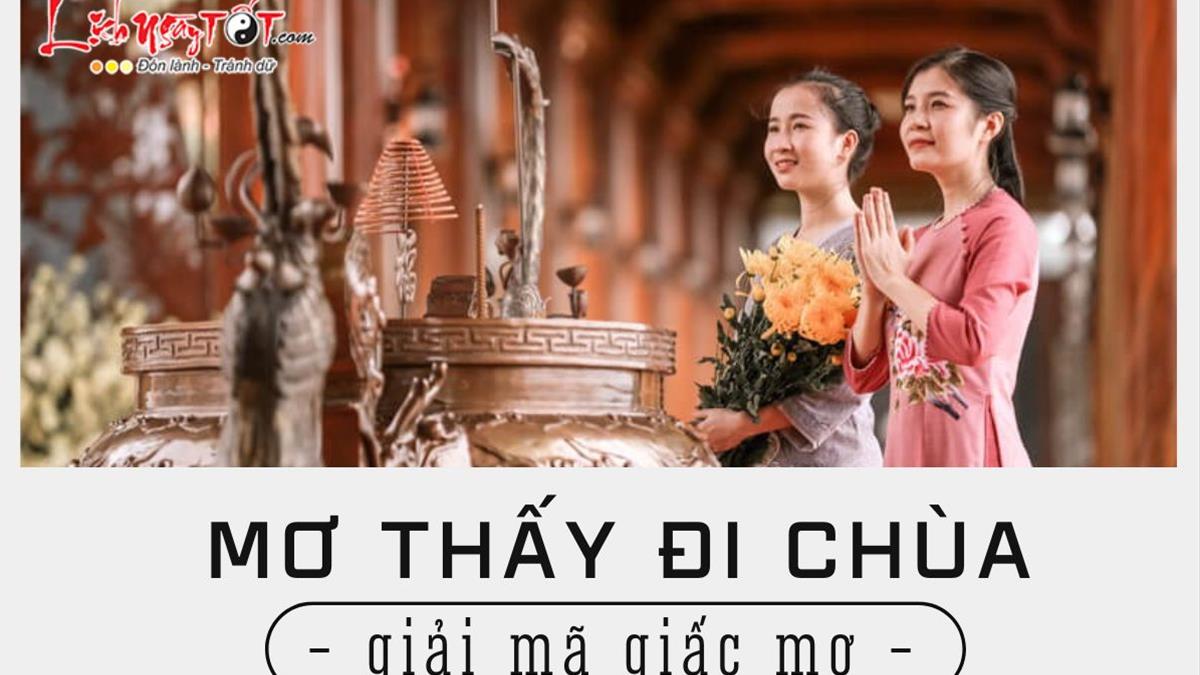 Giải mã giấc mơ: Nằm mơ đi chùa báo hiệu điều gì trong tương lai