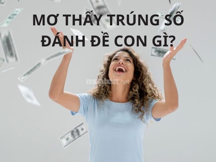 Giải mã giấc mơ: Nằm mơ thấy trúng số đặc biệt hên hay xui?